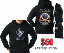 Load image into Gallery viewer, INAUGURATION HOODIE A PIECE OF HISTORY 47TH